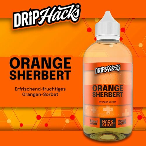 Drip Hacks - Orange Sherbet - 50ml Aroma (Longfill)